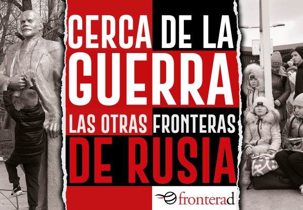 Cerca de la Guerra: las otras fronteras de Rusia's header image