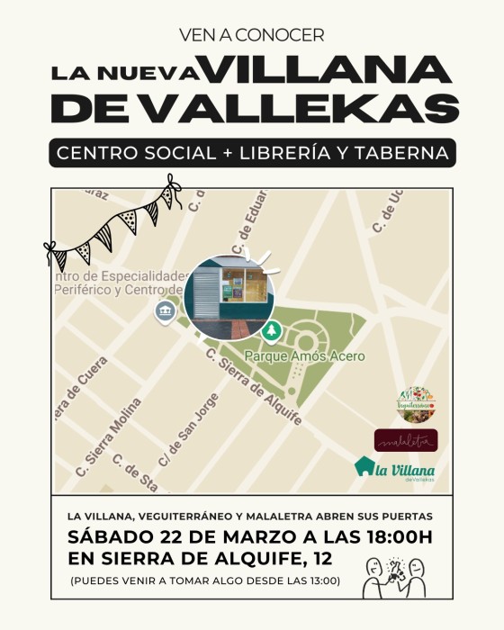 El sábado 22 nos gustaría verte :) La nueva Villana abre sus puertas